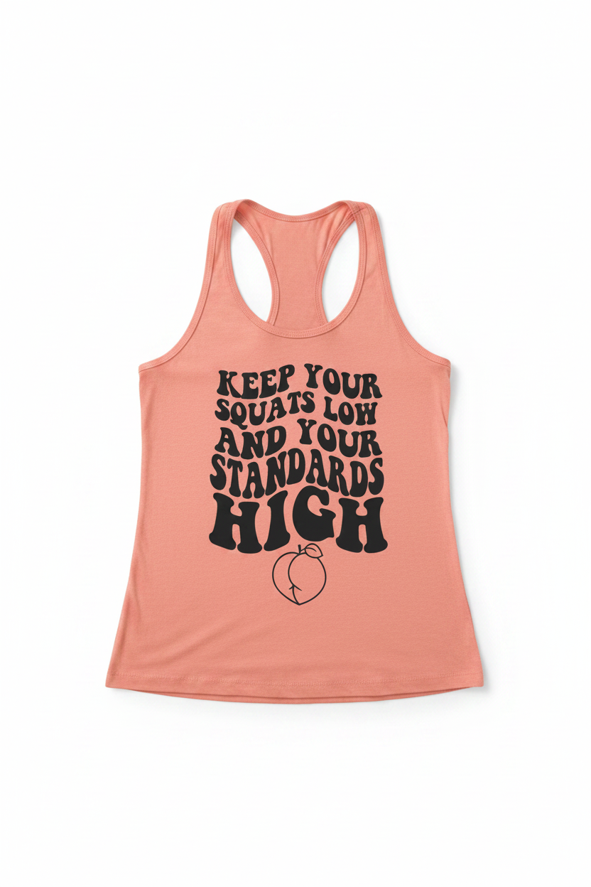 Keep Your Squats Low Tank Top